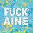 Fuckaine