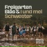 Freigarten Blas, I und mei Schwester