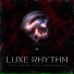Luxe Rhythm