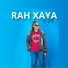 RAH XAYA