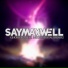 SayMaxWell