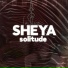 SHEYA