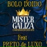 Mr. Galiza feat. Preto de Luxo