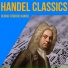 George Frederick Handel (Георг Фридрих Гендель)