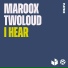Maroox, twoloud