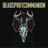 Dead Spirit Communion