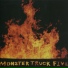 Monster Truck Five