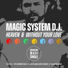 Magic System Dj