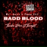 Badd Blood, Mr. Loco, Penn St8
