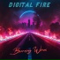 Digital Fire