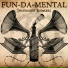 Fun Da Mental