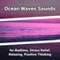 Ocean Currents, Ocean Sounds, Nature Sounds