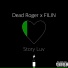 Dead Roger, FILIN