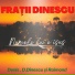 Frații Dinescu feat. Daniel Dinescu
