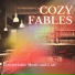 Cozy Fables