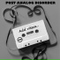 Post Analog Disorder