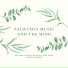Ayurveda Massage Music Specialists