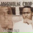 Magnolia Chop