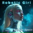 Robotic Girl