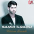 Samir ilqarli - Dovran lazimdi 2015 Vol.az