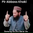 Pir Abbass Khaki
