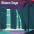 Blasco Says, Jahsun