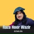 Raza Noor Wazir