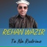 Rehan Wazir
