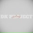 DK PROJECT