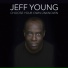 Jeff Young feat. Tim Lefebvre, Greg Leisz