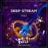 Deep Stream