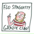FLO SPAGUETTY