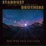 Stardust Brothers