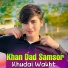 Khan Dad Samsor