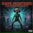 Rave Montedo