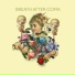 Breath After Coma