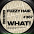 Fuzzy Hair