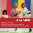 A LA CARTE
