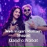 Mehrnigori Rustam, Shazad