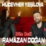 Mücevher Yeşilova feat. Ramazan Doğan