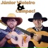 Júnior Violeiro e Campaci