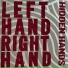 Left Hand Right Hand