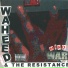 Waheed And the Resistance