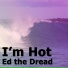 Ed the Dread
