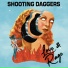 Shooting Daggers