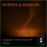 DJ Shiva, Adam Jay