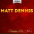 Matt Dennis