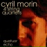 Quatuor Echo, Cyril Morin
