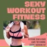Sexy Workout Dj