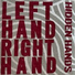 Left Hand Right Hand